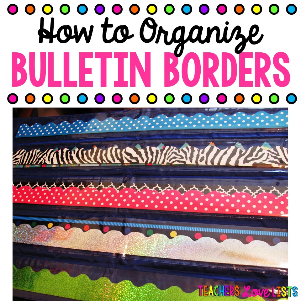 Bulletin board borders storage ideas that make organizing all your borders so easy and quick!